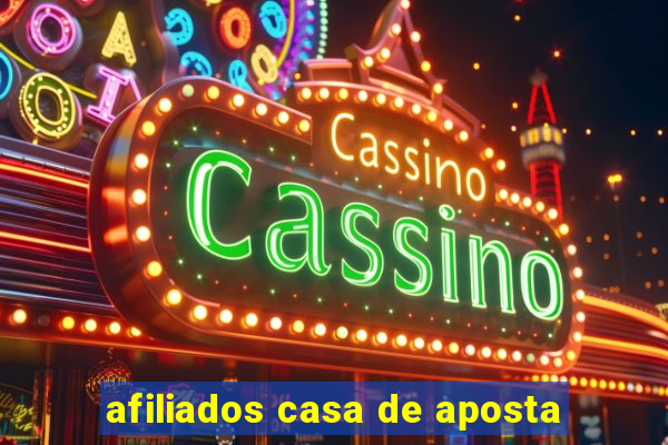 afiliados casa de aposta